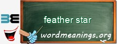 WordMeaning blackboard for feather star